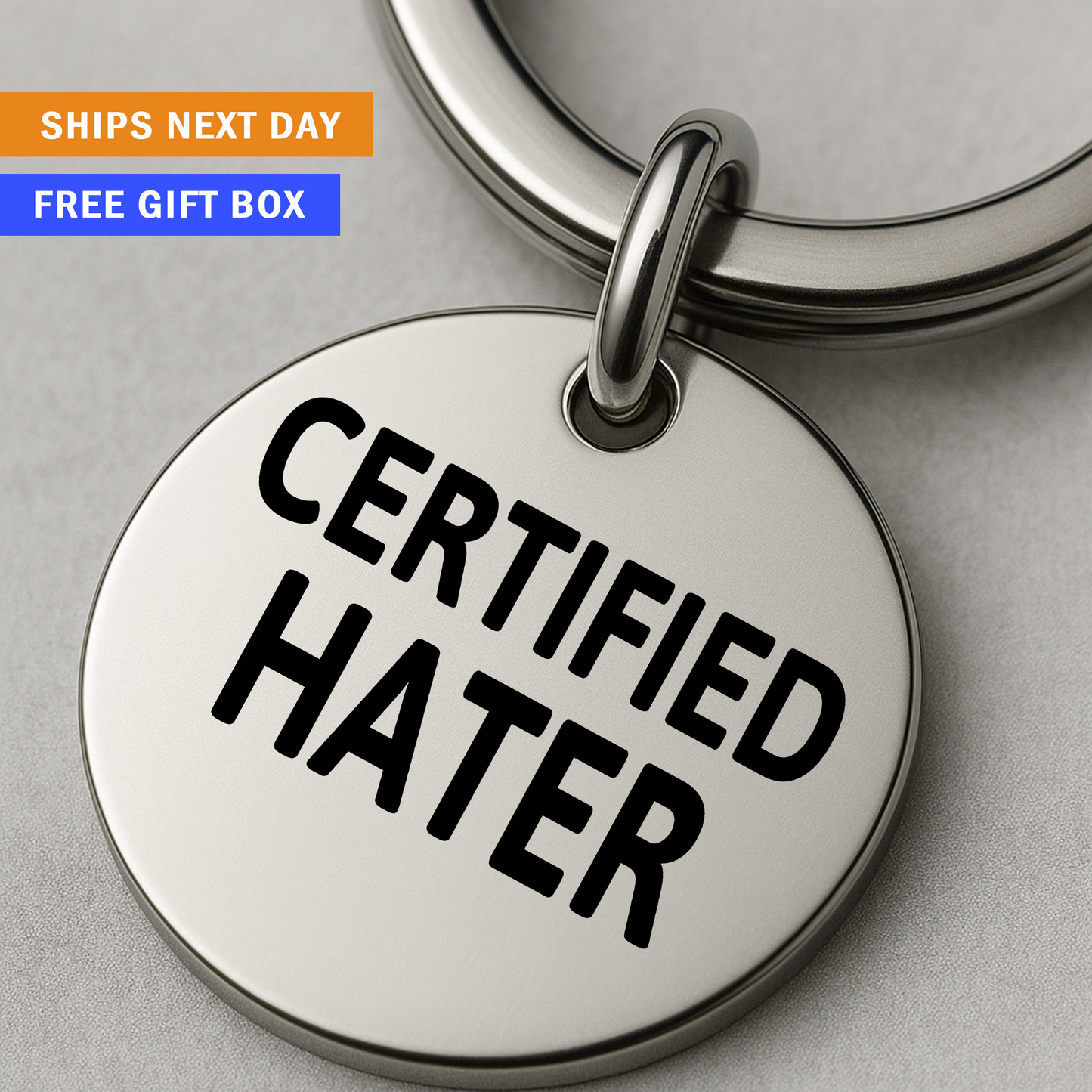 Certified Hater Keychain | Funny, Sarcastic Gift for People Who Say It Like It Is