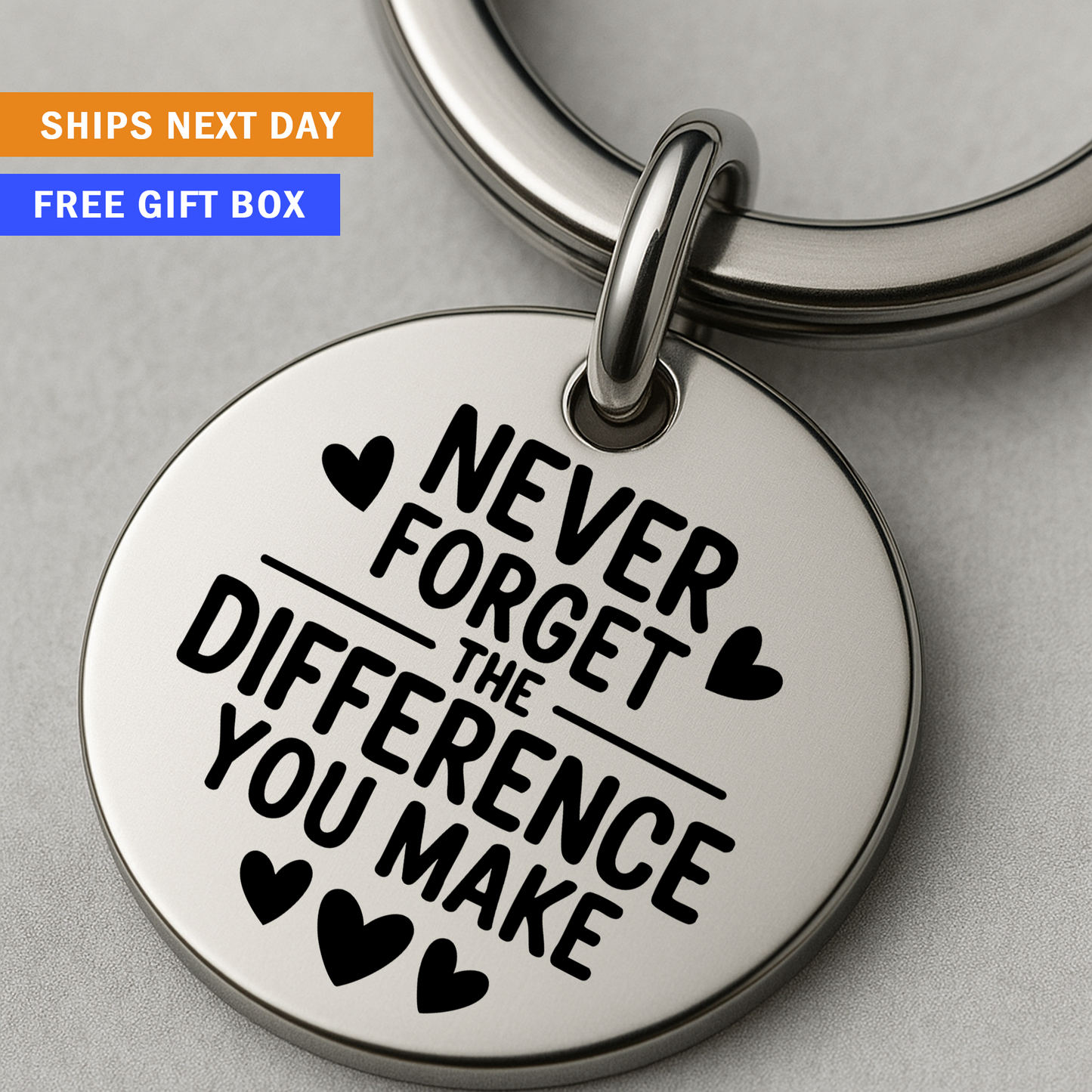 Never Forget the Difference You Make Keychain | Motivational Gift for Teachers, Nurses, Friends
