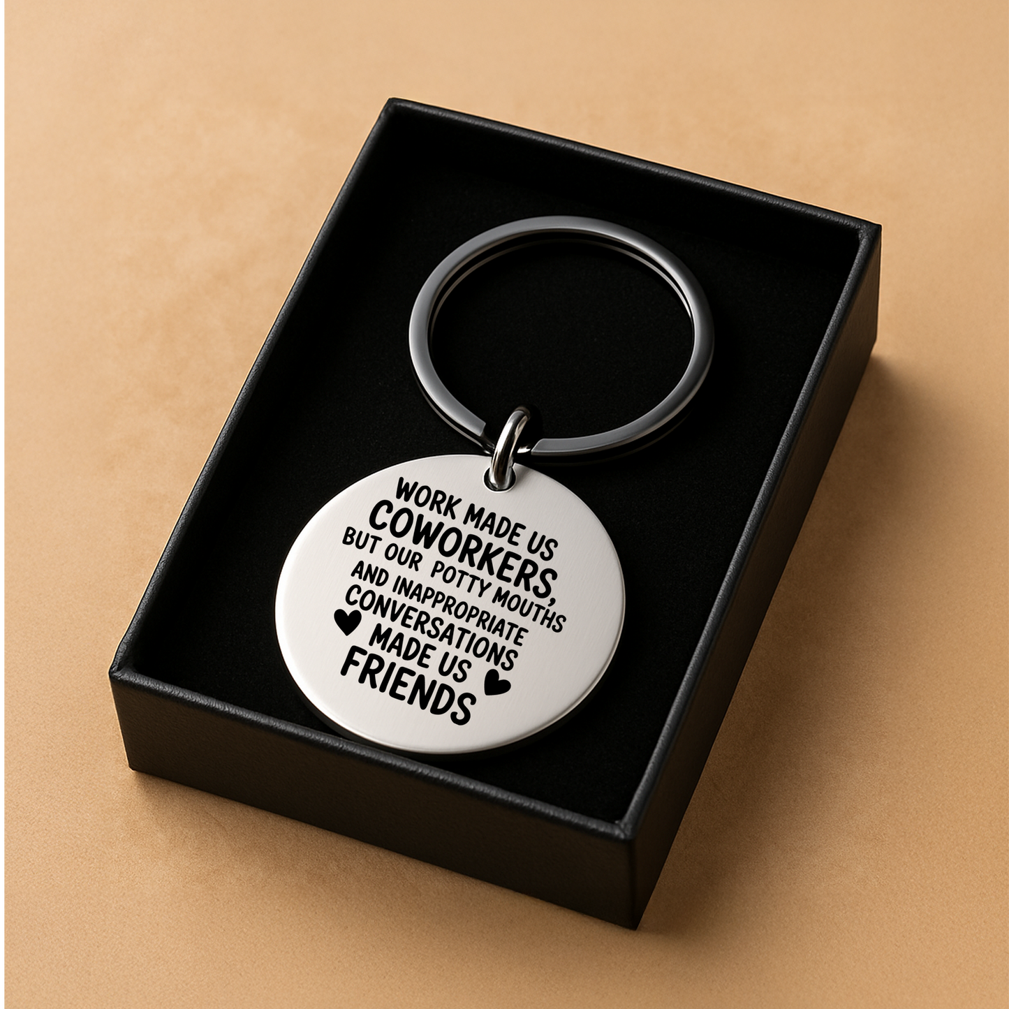 Work Made Us Coworkers, But Our Potty Mouths Made Us Friends Keychain