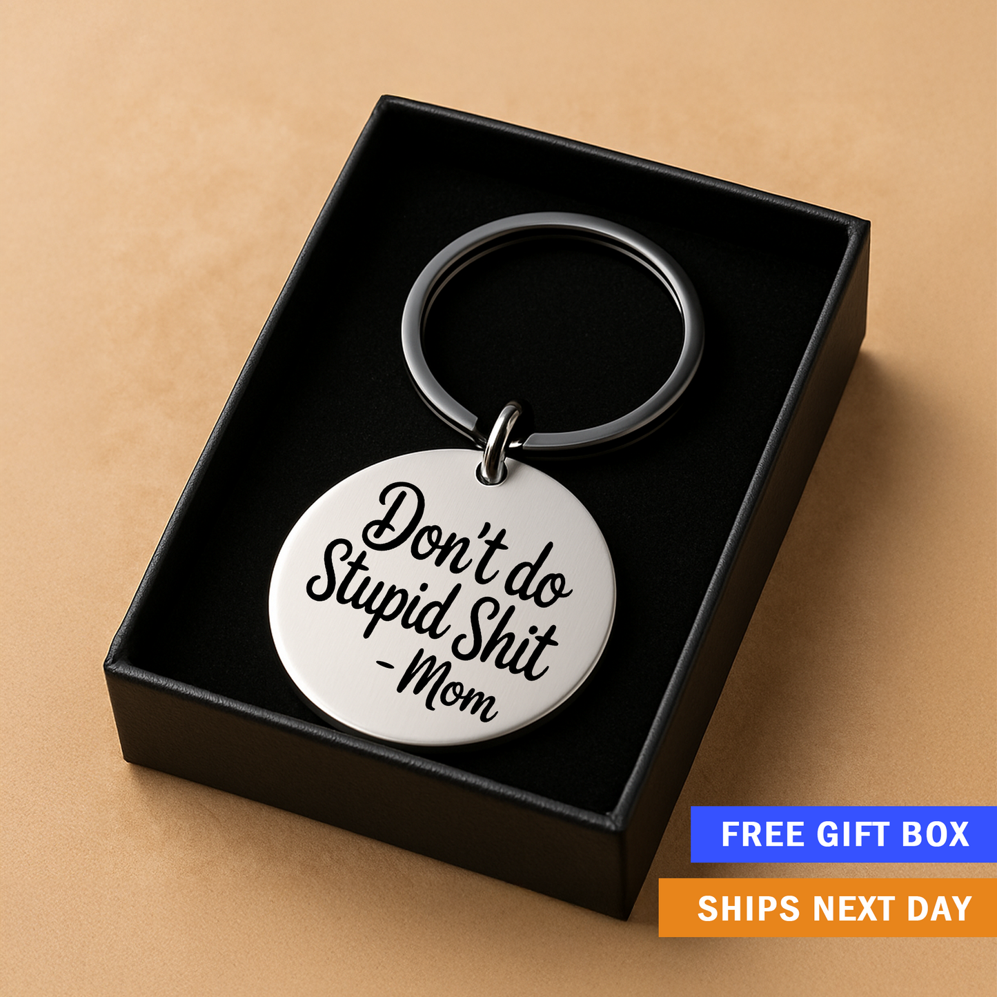 Don’t Do Stupid Sh*t – Mom Keychain | Funny but Real Gift from Mom