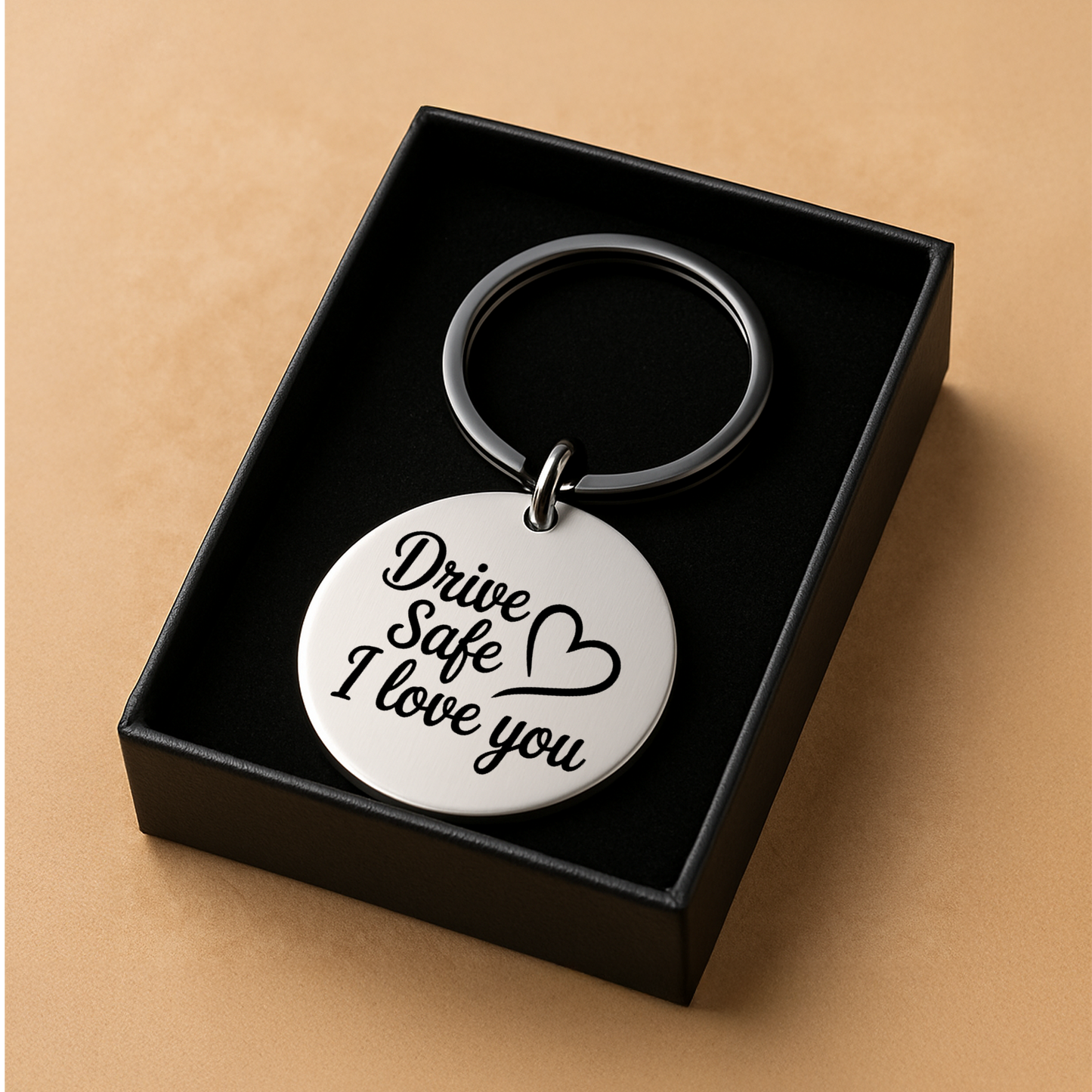 Drive Safe I Love You - Stainless Steel Keychain